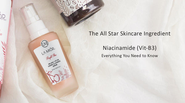 Your Key to Luminous Dewy Glow - Niacinamide (Vit-B3) - La Mior