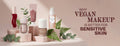 Why Vegan Makeup Is Better for Sensitive Skin